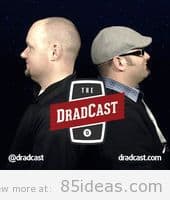 The DradCast